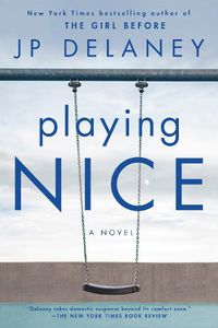Cover image for Playing Nice: A Novel