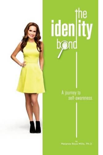 Cover image for The Identity Bond: A journey to self-awareness.