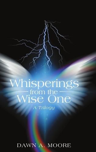 Cover image for Whisperings from the Wise One: A Trilogy