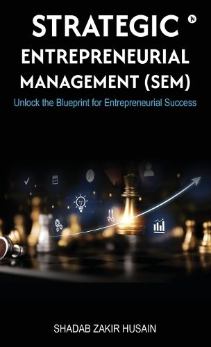Cover image for Strategic Entrepreneurial Management (SEM)