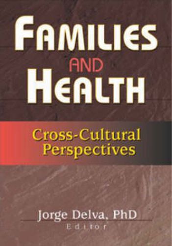 Cover image for Families and Health: Cross-Cultural Perspectives