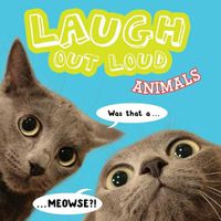 Cover image for Laugh Out Loud Animals