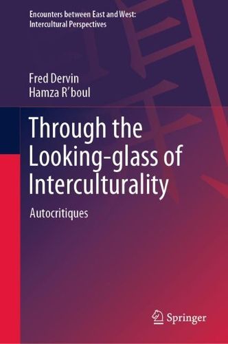 Cover image for Through the Looking-glass of Interculturality: Autocritiques