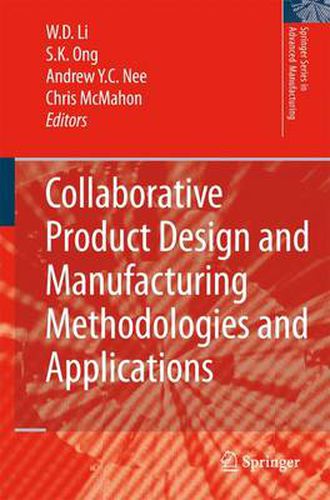 Collaborative Product Design and Manufacturing Methodologies and Applications