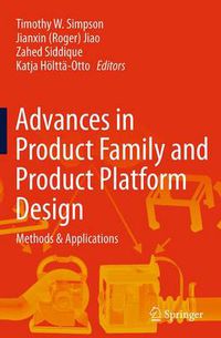 Cover image for Advances in Product Family and Product Platform Design: Methods & Applications