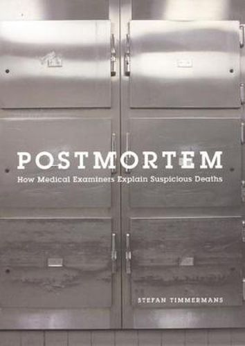 Cover image for Postmortem: How Medical Examiners Explain Suspicious Deaths