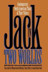 Cover image for Jack in Two Worlds: Contemporary North American Tales and Their Tellers