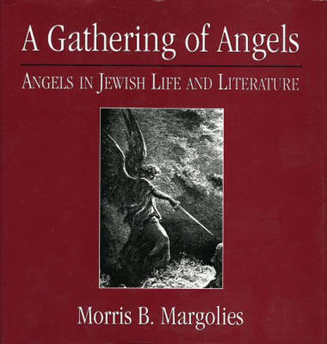 Cover image for A Gathering of Angels: Angels in Jewish Life and Literature