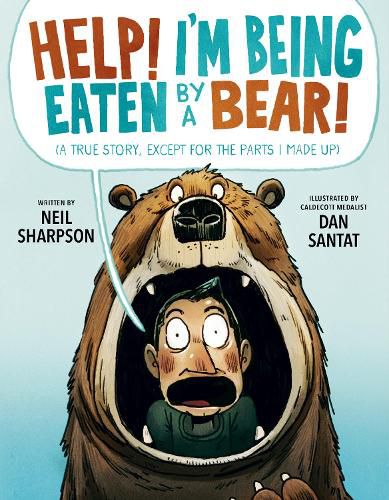Cover image for Help! I'm Being Eaten by a Bear!