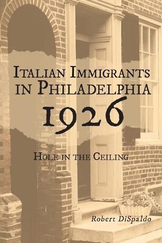 Cover image for Italian Immigrants in Philadelphia 1926