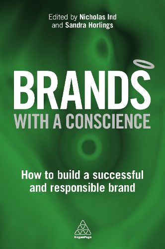 Cover image for Brands with a Conscience: How to Build a Successful and Responsible Brand