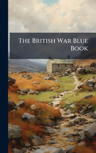 Cover image for The British War Blue Book