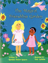 Cover image for The Magical Friendship Garden