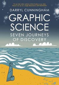 Cover image for Graphic Science: Seven Journeys of Discovery