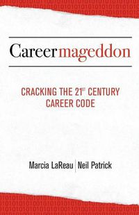 Cover image for Careermageddon: Cracking the 21st Century Career Code