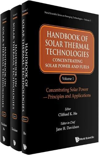 Cover image for Handbook Of Solar Thermal Technologies: Concentrating Solar Power And Fuels (In 3 Volumes)