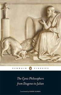 Cover image for The Cynic Philosophers: from Diogenes to Julian