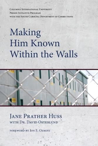 Cover image for Making Him Known Within the Walls