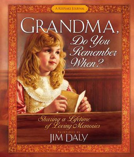 Cover image for Grandma, Do You Remember When?: Sharing a Lifetime of Loving Memories-A Keepsake Journal