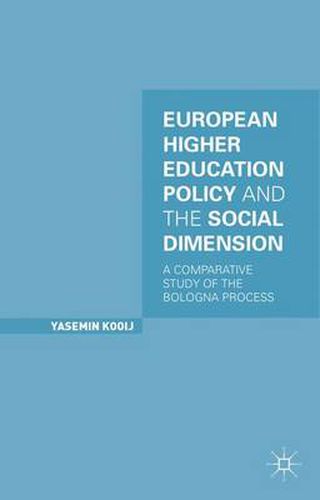 Cover image for European Higher Education Policy and the Social Dimension: A Comparative Study of the Bologna Process