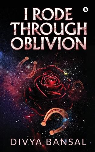 Cover image for I Rode Through Oblivion