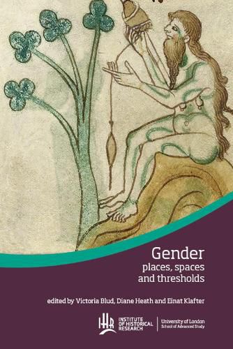 Cover image for Gender in medieval places, spaces and thresholds
