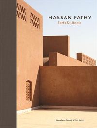 Cover image for Hassan Fathy: Earth & Utopia