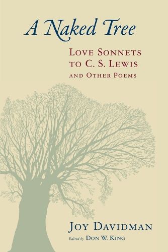 Cover image for Naked Tree: Love Sonnets to C. S. Lewis and Other Poems