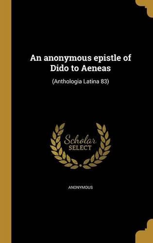 Cover image for An anonymous epistle of Dido to Aeneas