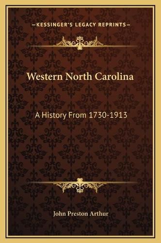 Western North Carolina: A History from 1730-1913