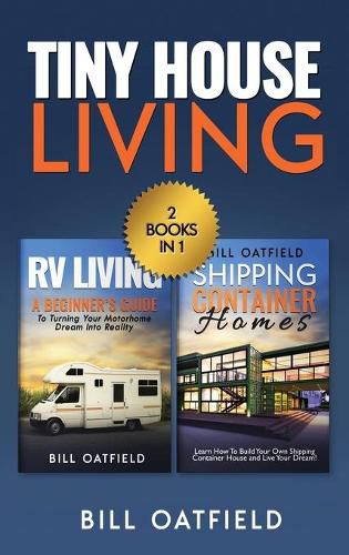 Cover image for Tiny House Living: RV Living & Shipping Container Homes