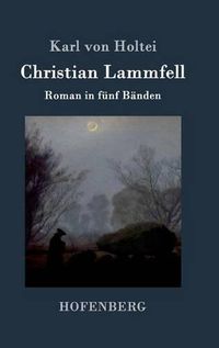 Cover image for Christian Lammfell: Roman in funf Banden