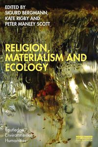 Cover image for Religion, Materialism and Ecology