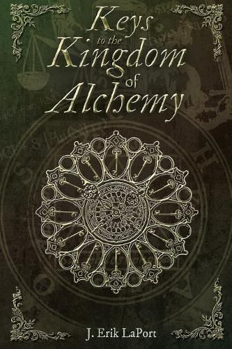 Keys to the Kingdom of Alchemy: Unlocking the Secrets of Basil Valentine's Stone - Paperback Color Edition (978-0990619840)