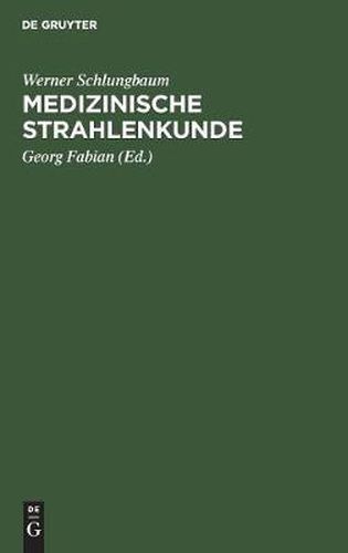 Cover image for Medizinische Strahlenkunde