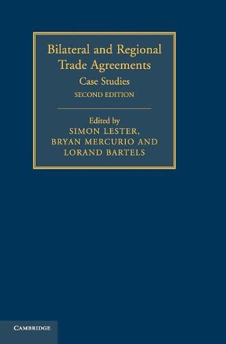 Bilateral and Regional Trade Agreements: Case Studies