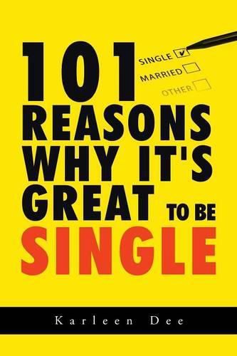 Cover image for 101 Reasons Why It's Great to Be Single