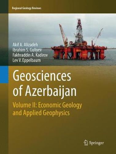 Cover image for Geosciences of Azerbaijan: Volume II: Economic Geology and Applied Geophysics