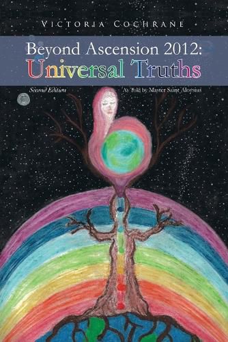 Cover image for Beyond Ascension 2012: Universal Truths