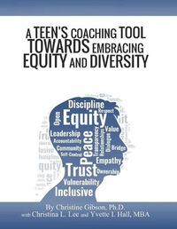 Cover image for A Teen's Coaching Tool Towards Embracing Equity and Diversity
