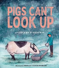 Cover image for Pigs Can't Look Up