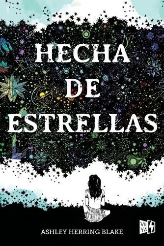 Cover image for Hecha de estrellas (Girl Made of Stars)