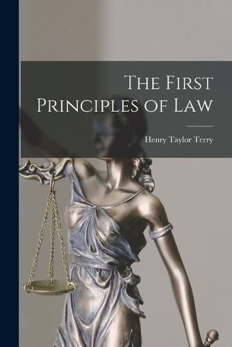 The First Principles of Law