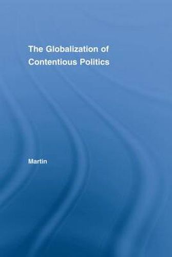 Cover image for The Globalization of Contentious Politics: The Amazonian Indigenous Rights Movement