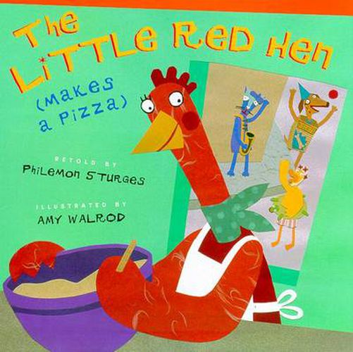 The Little Red Hen (Makes a Pizza)