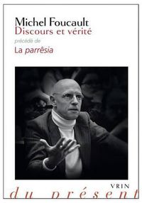 Cover image for Discours Et Verite: Precede de la Parresia