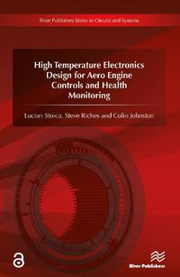 Cover image for High Temperature Electronics Design for Aero Engine Controls and Health Monitoring
