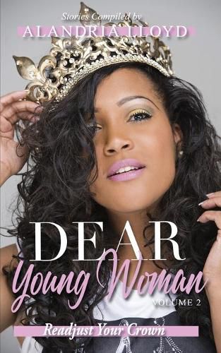 Cover image for Dear Young Woman: Readjust Your Crown