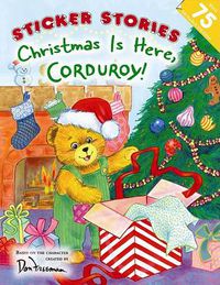 Cover image for Christmas Is Here, Corduroy!