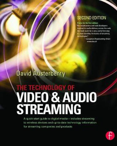 Cover image for The Technology of Video and Audio Streaming